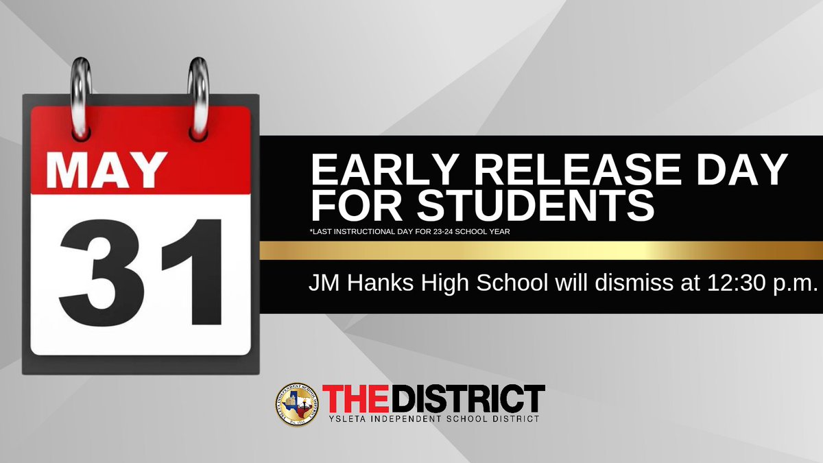 Knights! A reminder that YISD / J.M. Hanks HS will still hold classes from Tuesday, May 28th through Friday, May 31st. Last day of school - Friday (Half-Day) Attendance matters! Be Present! Don' jeopardize accruing LOC due to attendance. @JMHanksHigh | @RCadena2001LTD