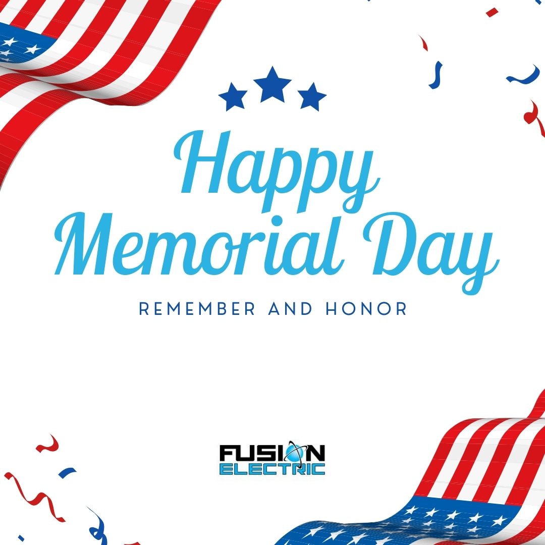 Happy Memorial Day and best wishes from your local electricians at Fusion Electric!
Contact Fusion Electric today: fusionkc.com/contact/
#fusionelectric #electrician #kansascityelectricians #electriciankansascity #localelectrician #memorialday