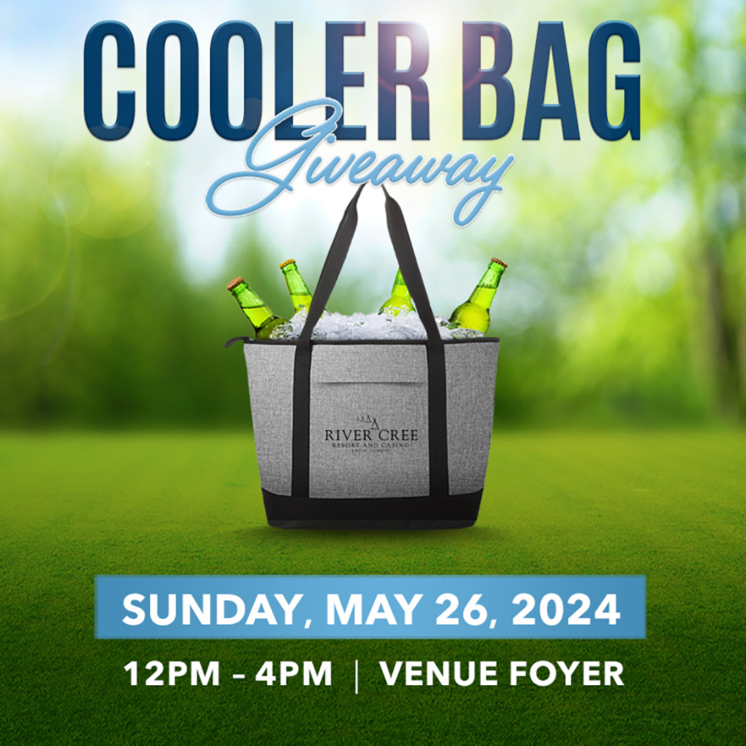 Today's our COOLER BAG giveaway day! We're giving a FREE River Cree cooler from 12-4pm this afternoon. Head to the Venue with your Player's Club card! While supplies last, no rainchecks, come on down today! 18+