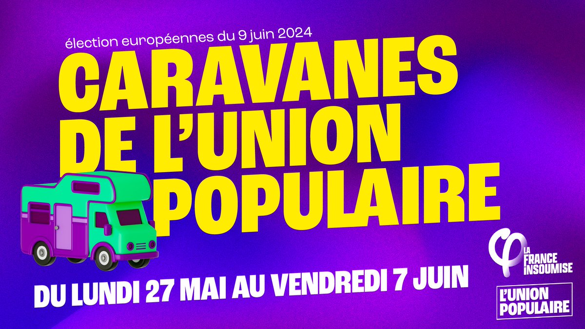 🚐 Du lundi 27 mai au vendredi 7 juin, 6 les @CaravanesPop se rendront dans 72 villes de France réparties dans 61 départements. Pendant 15 jours les militants de la France insoumise iront à la rencontre des habitants pour présenter et defendre notre liste. #UnionPopulaire ⬇️