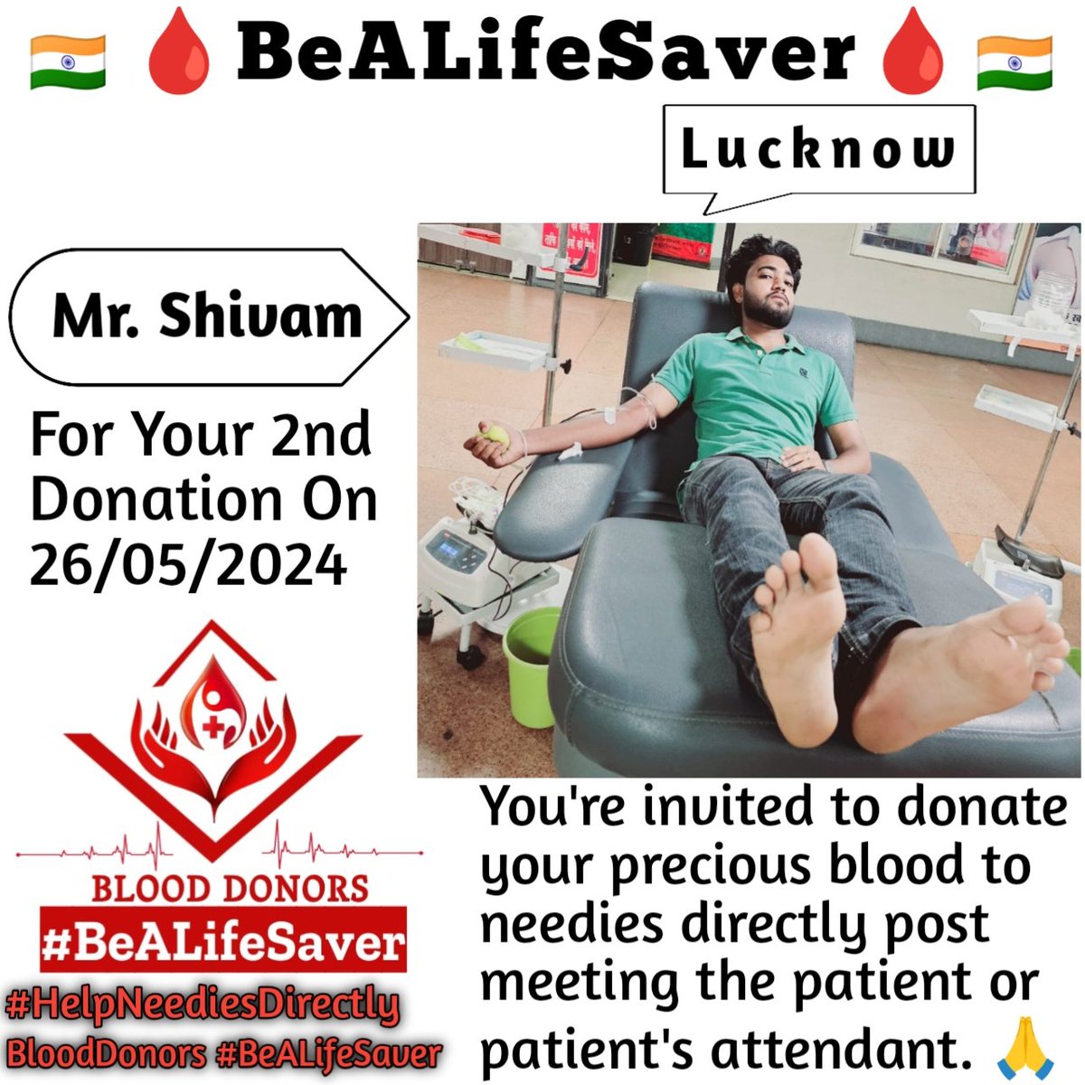 🙏 Congrats For 2nd Blood Donation 🙏 Lucknow BeALifeSaver Kudos_Mr_Shivam_Ji Today's hero Mr. Shivam Ji donated blood in Lucknow for the 2nd Time for one of the needies. Heartfelt Gratitude and Respect to Shivam Ji for his blood donation for Patient admitted in Lucknow.