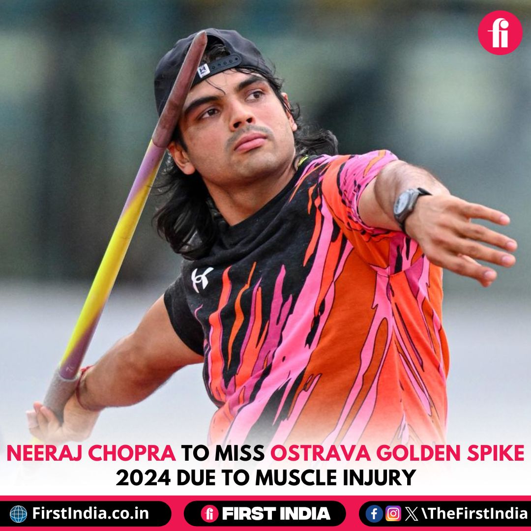 Neeraj Chopra to miss Ostrava Golden Spike 2024 due to muscle injury More: firstindia.co.in/news/sports/ne… #NeerajChopra #OstravaGoldenSpike2024 #AthleticsMeet #InjuryUpdate #JavelinThrower #CzechRepublic #SportsNews