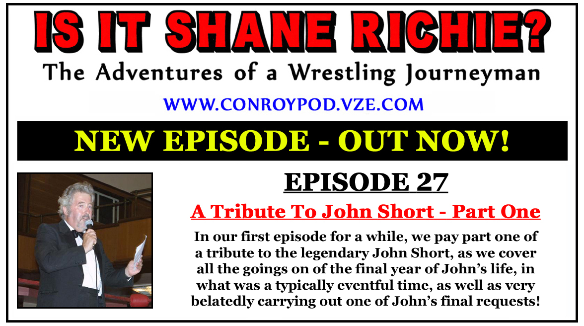 conroypod's tweet photo. EPISODE 27: OUT NOW!

Featuring part one of our tribute to the late, great, frequent subject of this show, John Short. Plus all of our regular features.

Please share, retweet, send feedback and help us grow. Thank you😎

https://t.co/pHpAQ7WAL8
https://t.co/iU3V1VEyOp https://t.co/LUm3POKcRh