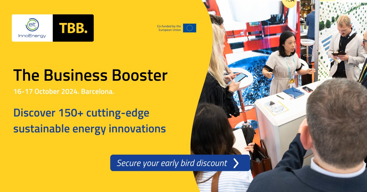 [EVENT] InnoEnergy's The Business Booster is the place where transactions in sustainable energy happen! On 16-17 October in Barcelona discover your next business solution or investment opportunity. Secure a 20% discount until 3 June: hubs.ly/Q02ysPXH0 #TBB2024