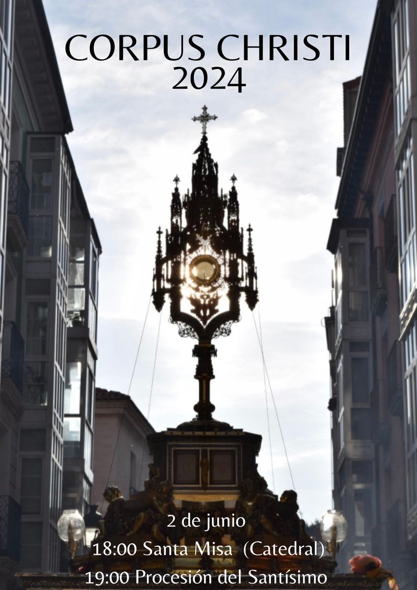 El próximo 2 de junio en #Burgos se celebra la #procesión del #CORPUS #CHRISTI a las 19.00 h. partiendo de la #Catedral de Burgos, participando representantes de las #cofradías y #hermandades de la #SemanaSantaBurgos.

#CorpusChristi #SemanaSanta #Pasión #Cultura #Spain #Turismo