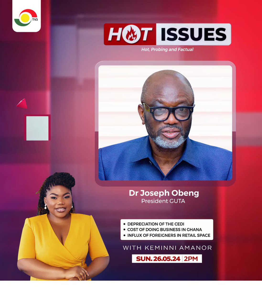 Are you confident the woes of the cedi will end soon? President of Ghana Union of Traders Association (GUTA), Dr. Joseph Obeng addresses Influx of foreigners in the retail space among others on #HotIssues with @keminni at 2PM #3NewsGH