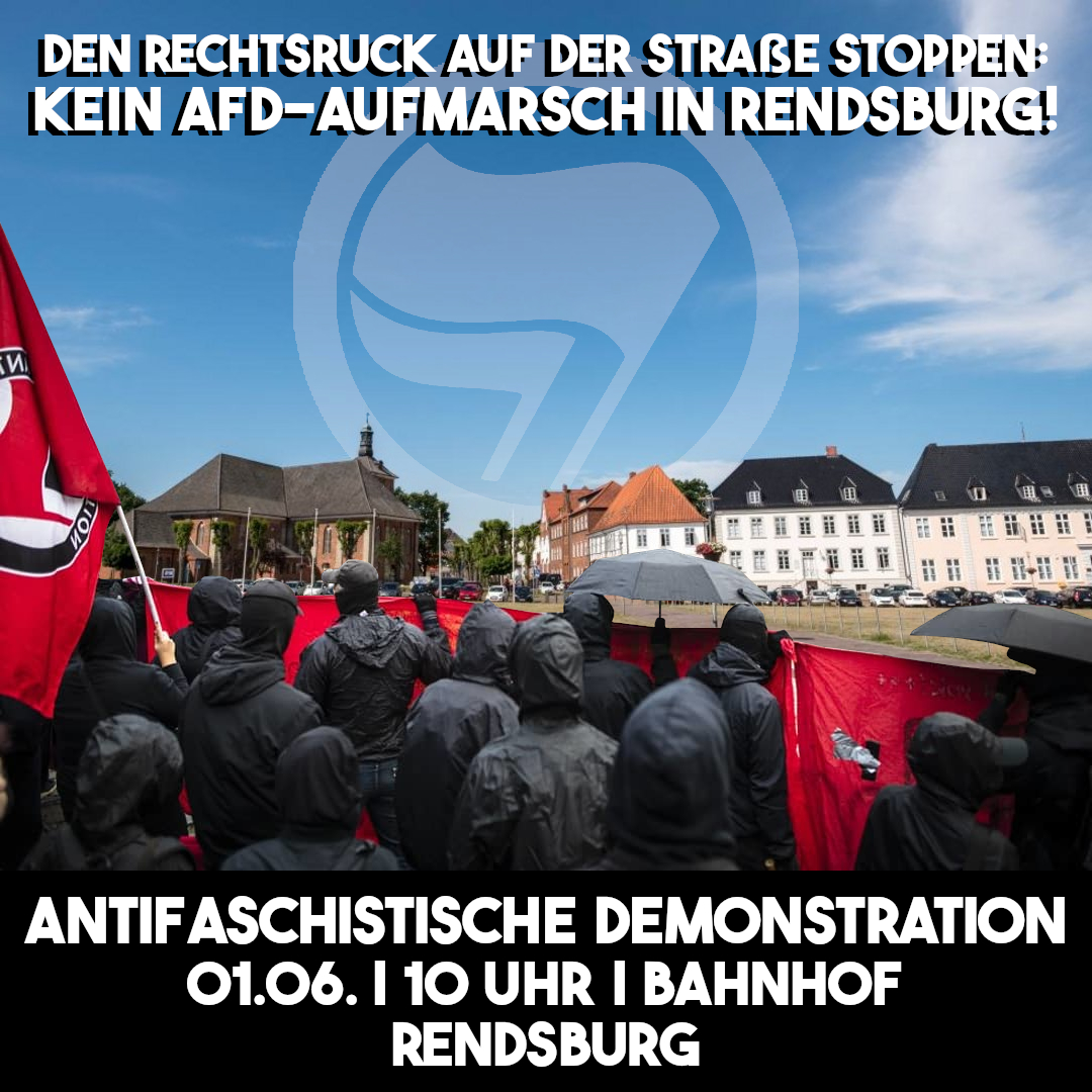 Antifaschistische Gruppen aus #SchleswigHolstein rufen zur Demo gegen den AfD-Aufmarsch in #Rendsburg auf. Am 01.06. um 10 Uhr ab Bahnhof Rendsburg alle zusammen gegen den Faschismus!

Aufruf: aghl.noblogs.org/post/2024/05/2…

#Antifa #NoAfDSH #NoAfD #NoNazisSH #NoNazis #Lübeck