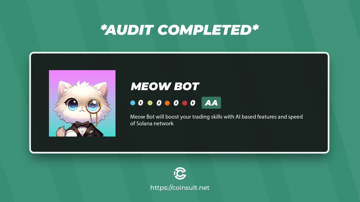 🔒 AUDIT COMPLETED FOR MEOW BOT

🎁 GIVEAWAY: $10 (48 hours)

1⃣ Follow @MeowBotSolana & @CoinsultAudits
2⃣ Like + RT this tweet
3⃣ Place a comment 💬

Go check out the full project page of MEOW BOT 👇
coinsult.net/projects/meow-…

#giveaway #audit #smartcontract #cryptogiveaway