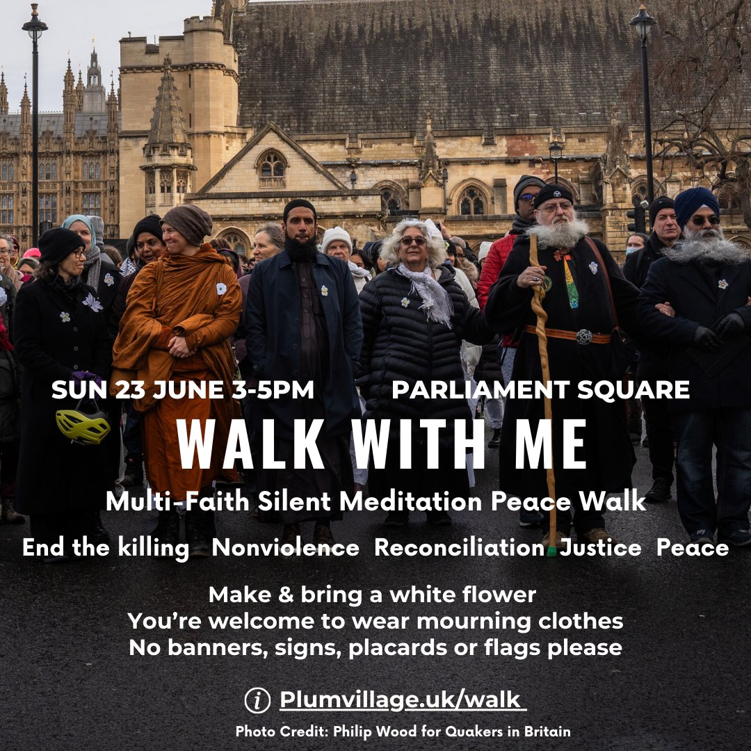 Walk with Me: Silent Walking Meditation for Peace
More information: plumvillage.uk/event/walk-wit… All welcome.
Calling for #ceasefireNowPermanently #PeaceForAll  #nonviolence #justice #multifaith