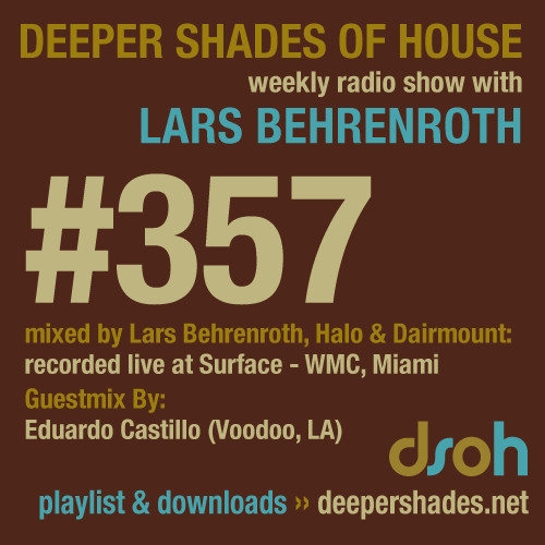 #nowplaying on radio.deepershades.net : Lars Behrenroth w/ exclusive guest mix by EDUARDO CASTILLO (LA) - DSOH #357 Deeper Shades of House #deephouse #livestream #dsoh #housemusic