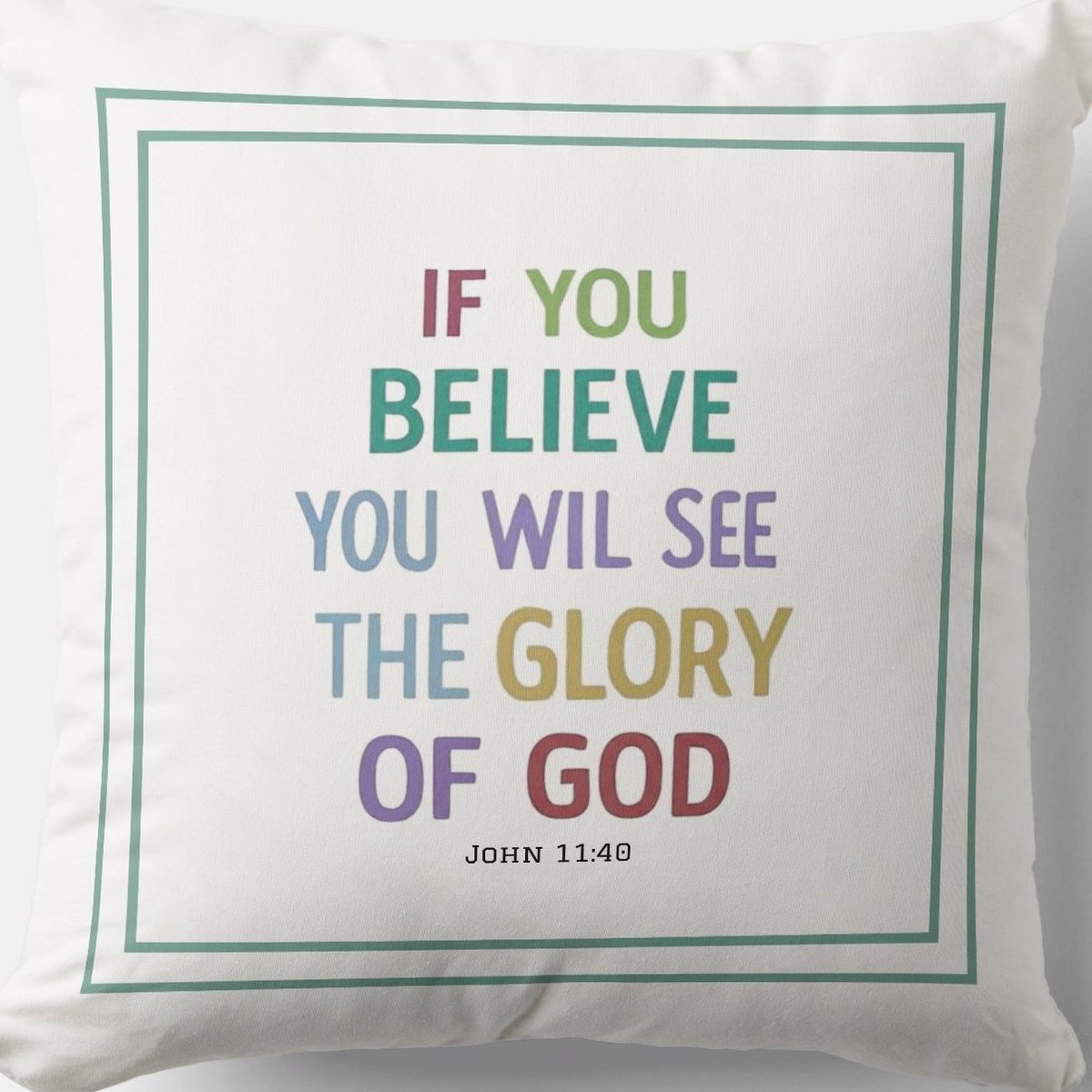 If You #Believe You Will See The #Glory Of God zazzle.com/if_you_believe… #Pillow #Blessing #JesusChrist #JesusSaves #Jesus #christian #spiritual #Homedecoration #uniquegift #giftideas #giftforhim #giftidea #HolySpirit #pillows #giftshop #giftsforher #giftsforfriend #faith #hope #GN
