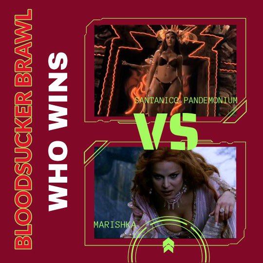 Bloodsucker Brawl: Who is the most powerful vampire tournament: Round 1 The winning character moves on to the quarterfinals. Who's your choice? Santanico Pandemonium “From Dusk Till Dawn” vs. Marishka “Van Helsing” #SundayInspiration #MemorialWeekendPlans #PrimeroDios