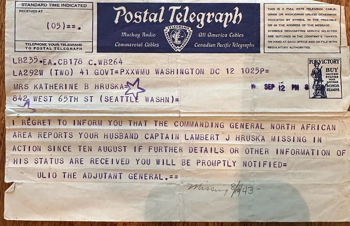 In August 1943, my mother received this telegram. This piece of paper changed her life. My mother would have been 24 years old. It took a full year for the War Department to declare Lambert Hruska dead. He was never found.
