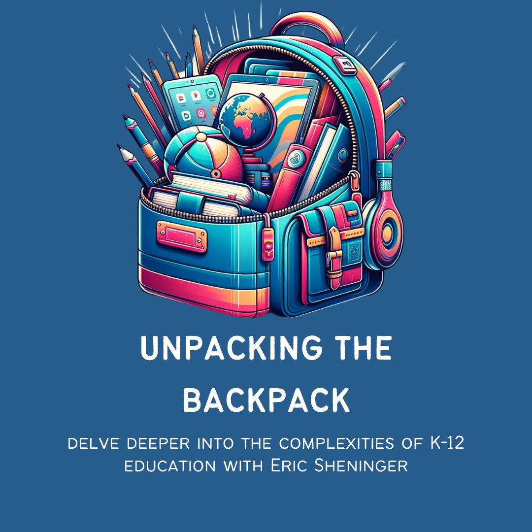 New post: Unpacking the Backpack esheninger.blogspot.com/2024/05/unpack… #edchat #edutwitter #teachertwitter #educhat #suptchat #edadmin #podcasting