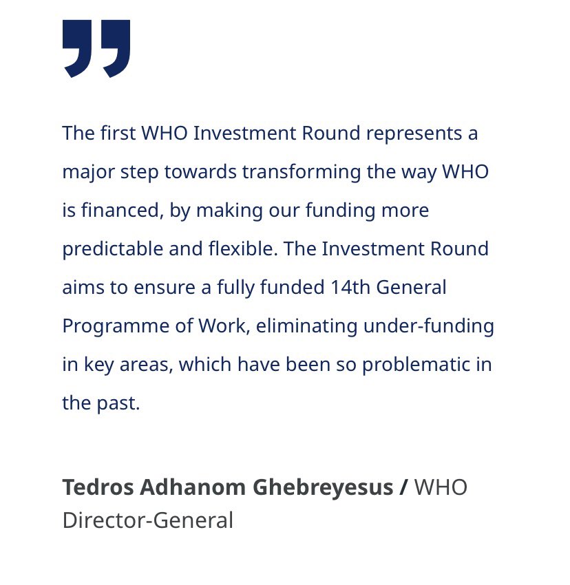 Today we launched the 1st WHO Investment Round- a major milestone towards transforming how @WHO is financed To serve the world, we need sustainable, predictable & flexible financing to tackle health emergencies and safeguard #HealthForAll More info: who.int/about/funding/…