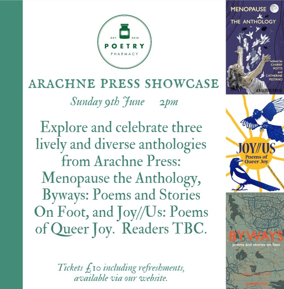 Wonderful line-up of poets reading #PoetryPharmacy with @ArachnePress : 'Menopause the Anthology'- Sian Northey & Cheryl Powell.  'Byways: Poems & Stories on Foot' - Sara Louise Wheeler, Ros Woolner & 'JOY//US Poems of Queer Joy'-Cherry Potts, Jeremy Dixon,  and Steph Morris