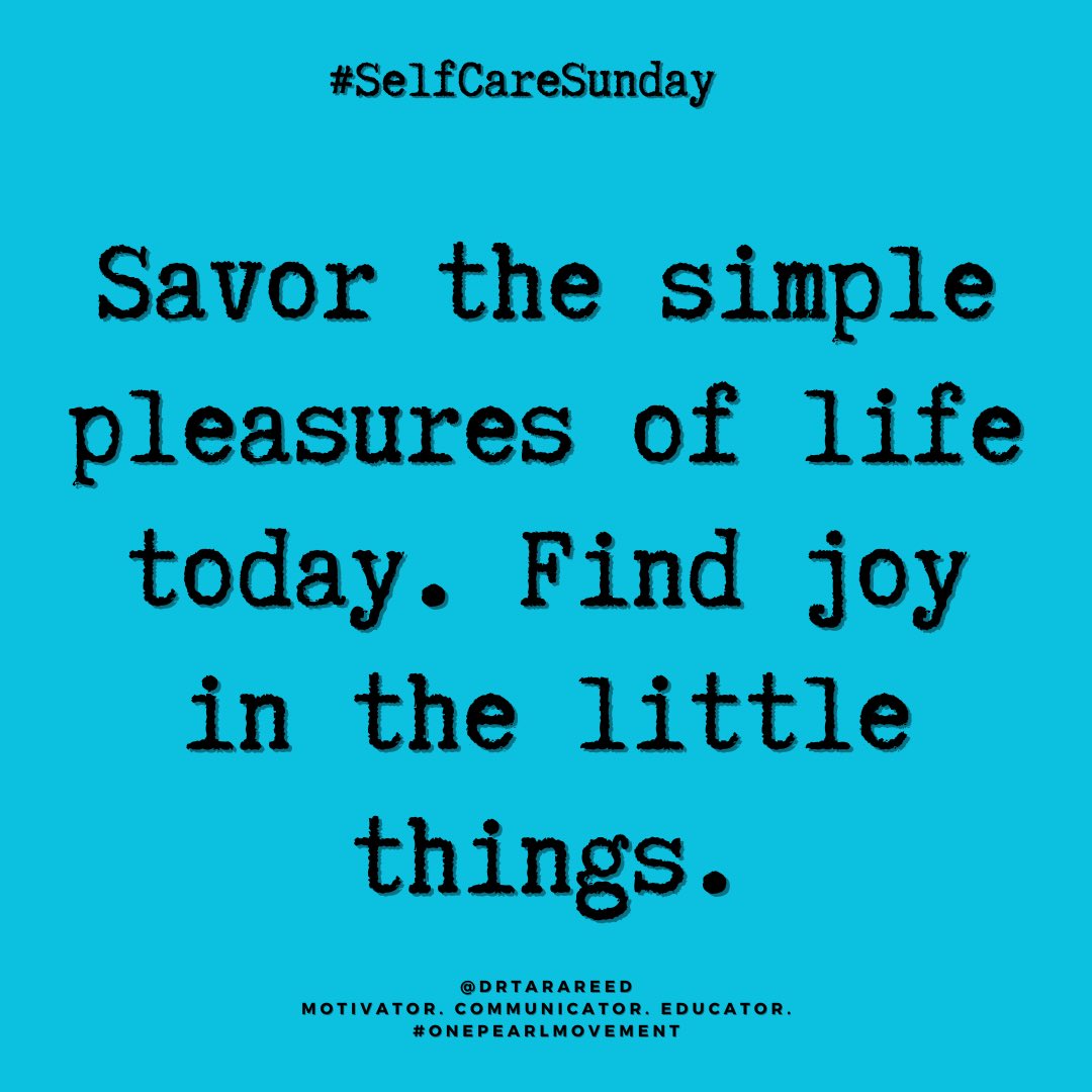 #SelfcareSunday

Savor the simple pleasures of life today. 
Find joy in the little things.

#selfcaresundays #selfcareroutine #selfcarejourney #habits 
#MentalHealthAwarenessMonth #selfcare #selflove #selfempowerment
#reedwithpurpose #drtarareed
#onepearlmovement #motivation