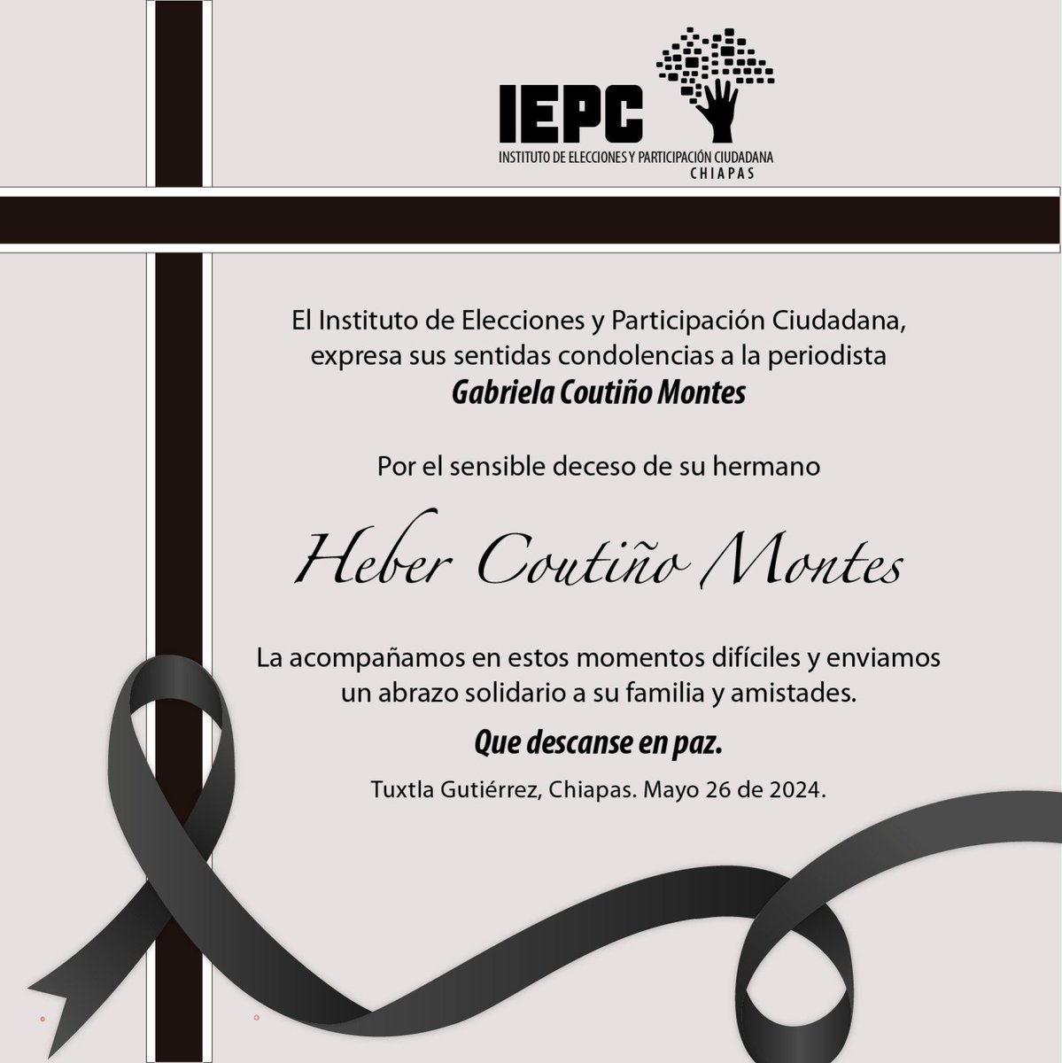 Quienes laboramos en el #IEPC, lamentamos el fallecimiento de Heber Coutiño Montes, hermano de la periodista @GabyCoutino, a quien le expresamos nuestras condolencias.