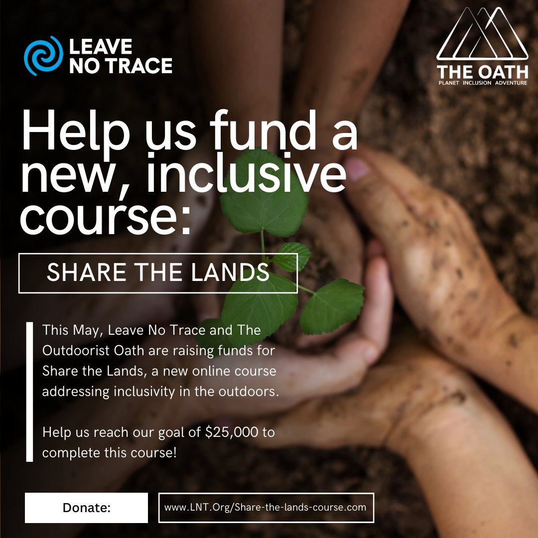 We're almost there, thanks to your help! We need to raise x more to complete our fundraising for our new course, Share the Lands.

Visit lnt.org/share-the-land… to donate today.