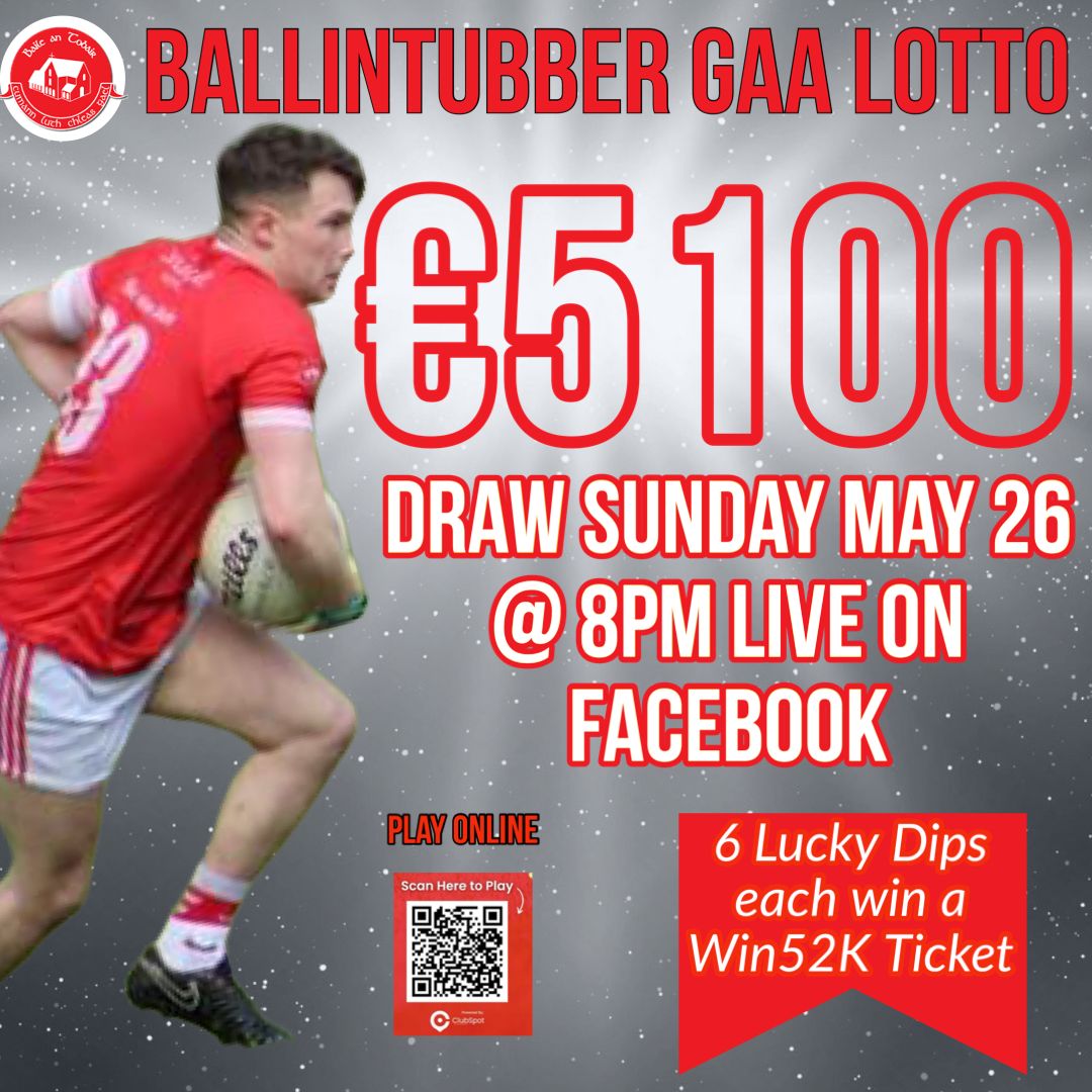 A reminder that we have €5,100 and SIX Win52k tickets up for grabs in this evening's lotto! Play now via ClubSpot at: member.clubspot.app/.../ballintubb… #GAA #WeAreBallintubber