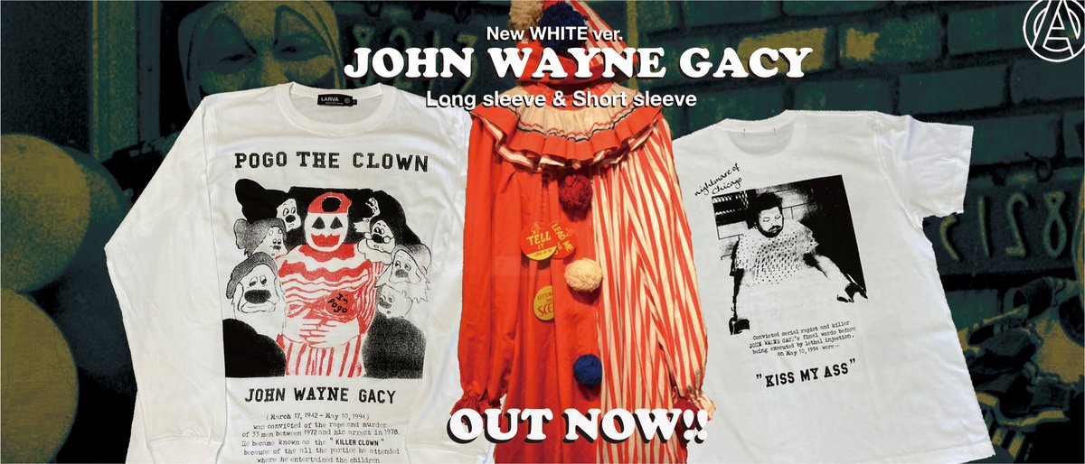 JOHN GACY wh body ver. longsleeve & shortsleeve out now!
