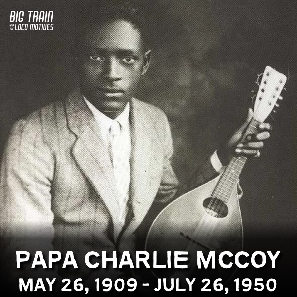 HEY LOCO FANS – Blues guitarist and mandolin player Papa Charlie McCoy was born May 26, 1909. He was one of the major blues accompanists of his time. #Blues #BluesMusic #BigTrainBlues #BluesHistory #ChicagoBlues #Chicago #Delta #DeltaBlues #MississippiDelta #PapaCharlieMcCoy