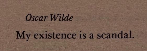 — Oscar Wilde