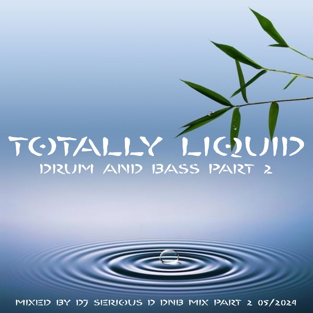 Totally Liquid is back with Pt2 #drumandbass #djmix  with this nu melodic #vybe  check this out! 👇🧞❤️🎶
#djseriousd #djmixes #djs
#dnbjpn #dnb #dnbdj
#atmospheric #drumstep
#Intelligent #MusicIsLife
#NowPlaying #music #dj
#ようこそ #トランとベース #音楽 #日本人 #友人 👇🎧