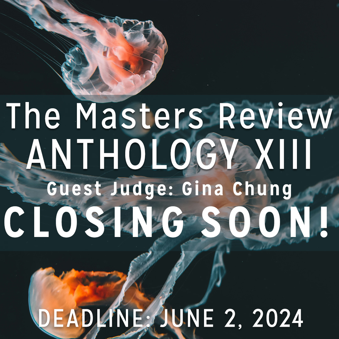 MastersReview's tweet photo. Closing soon: Our Best Emerging Writers Anthology Prize!

Each of our ten winners, chosen by Guest Judge @ginathechung, will receive a $700 award and a print copy of the book. 

Deadline: June 2, 2024, 11:59 PM Pacific

Learn more: https://t.co/WzDNhWmVYB https://t.co/6e9cj7ckK4