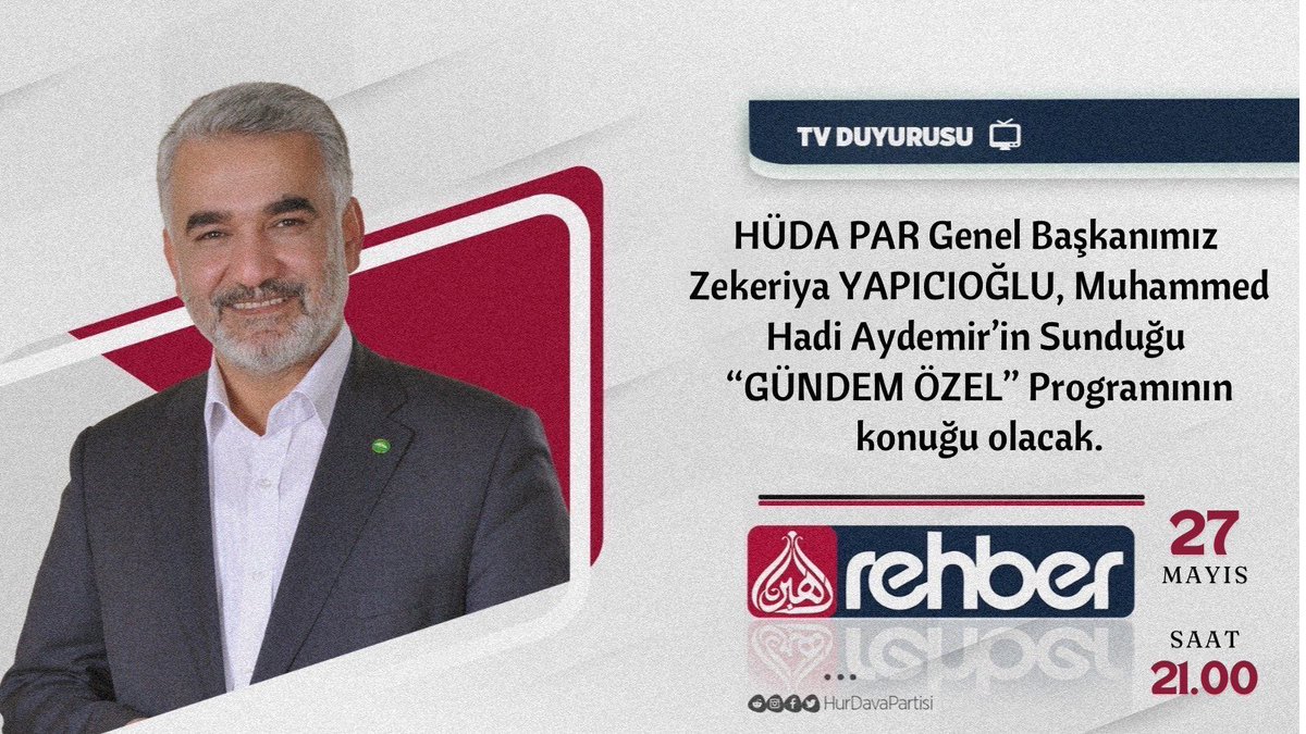Genel Başkanımız Sayın Zekeriya Yapıcıoğlu, yarın saat 21.00’de Rehber TV’de Muhammed Hadi Aydemir’in sunduğu ‘Gündem Özel’ programının canlı yayın konuğu olacak.