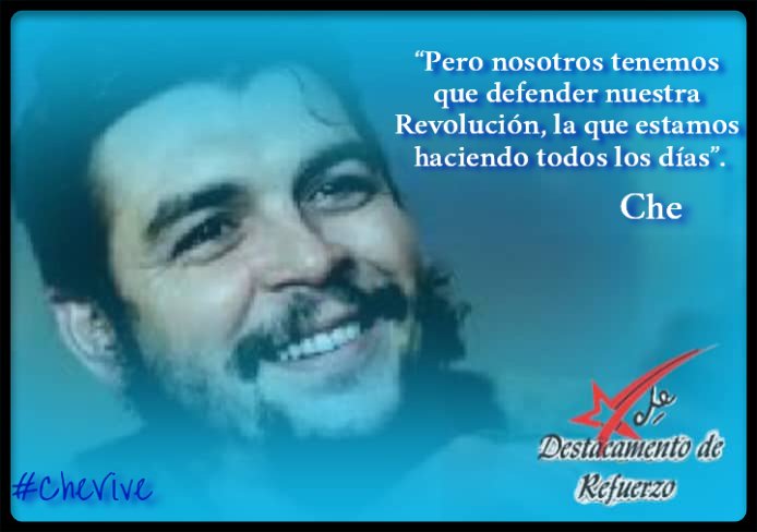 #CubaPorLaVida #CubaCoopera @cubacooperaven @Niurkaherrera75 @mmcvenFaLP @DrYusleivy 'Pero nosotros tenemos que defender nuestra Revolución, la que estamos haciendo todos los días.' Ché.