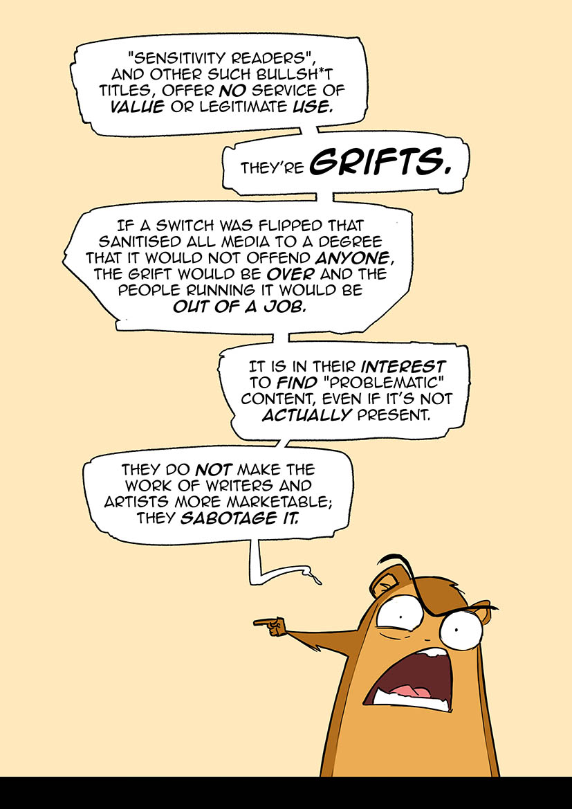 Hamster rant.
A good editor is incredibly useful to the creative process. They help perfect the end product.
"Sensitivity readers" are not "editors".