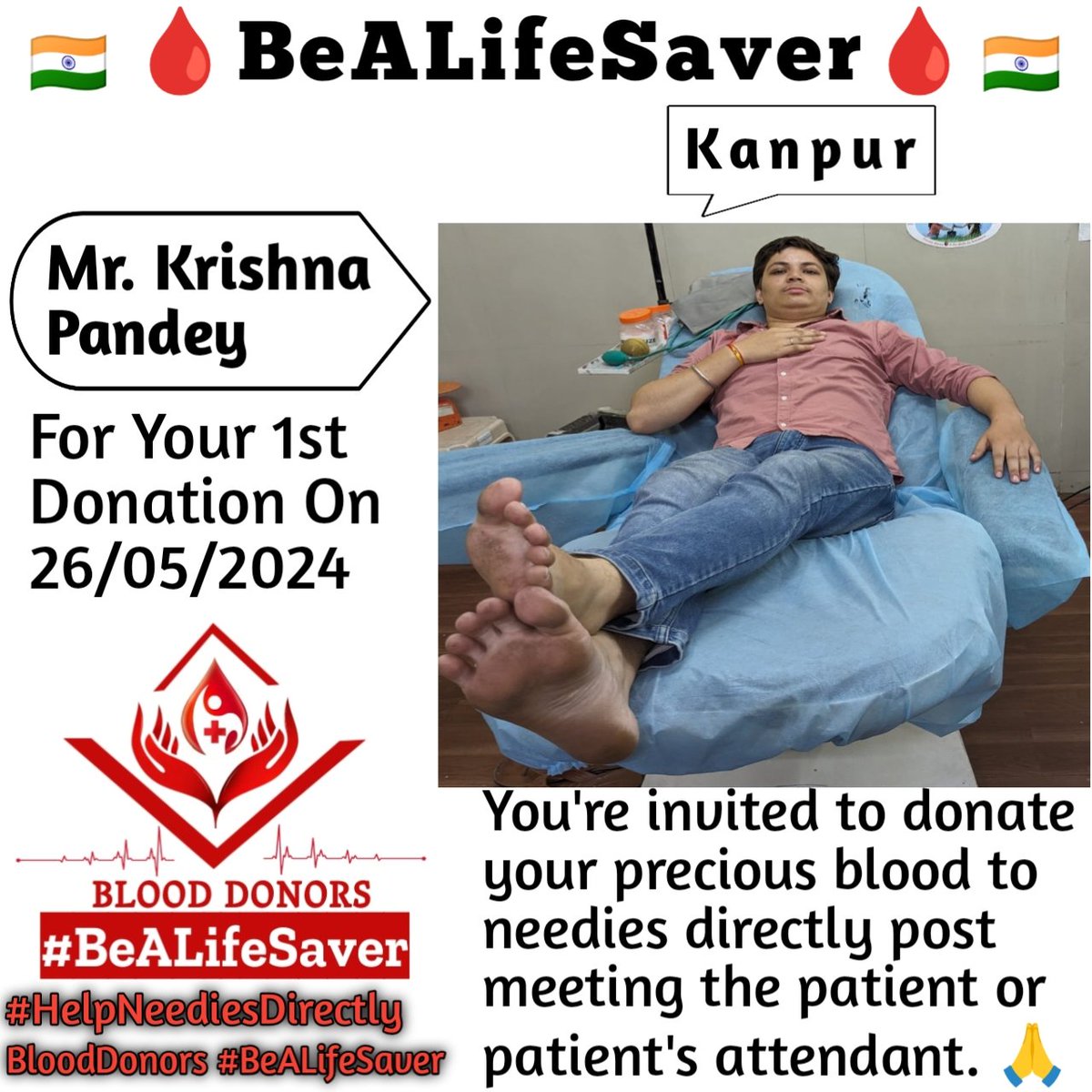 🙏 Congratulations Debutant 🙏 Today's hero, Mr. Krishna Pandey Ji, donated blood in Kanpur for the 1st time to help a patient in need. Heartfelt gratitude and respect for his selfless act. *HUMANITY SHOULD BE OUR RACE, LOVE SHOULD BE OUR RELIGION. DONATE BLOOD, SPREAD HAPPINES