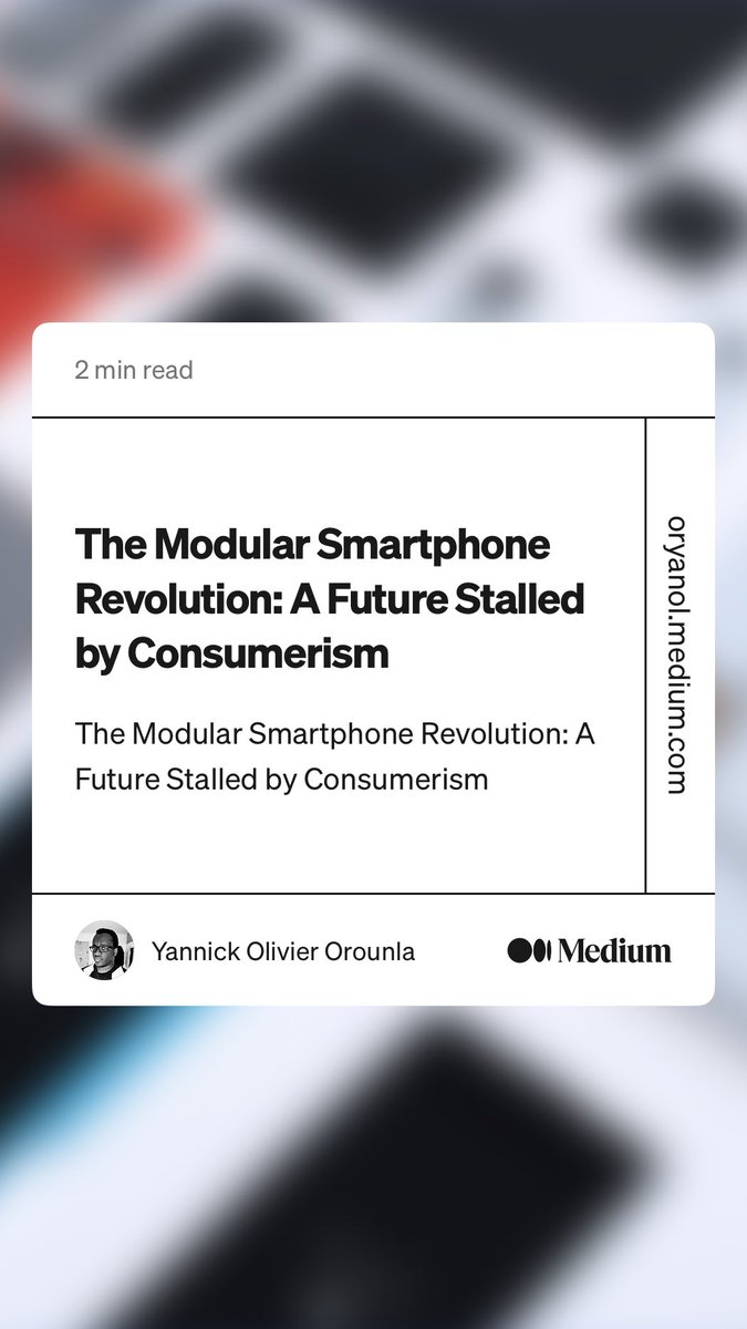 ORYANOL's tweet image. “The Modular Smartphone Revolution: A Future Stalled by Consumerism” by Yannick Olivier Orounla
oryanol.medium.com/the-modular-sm…