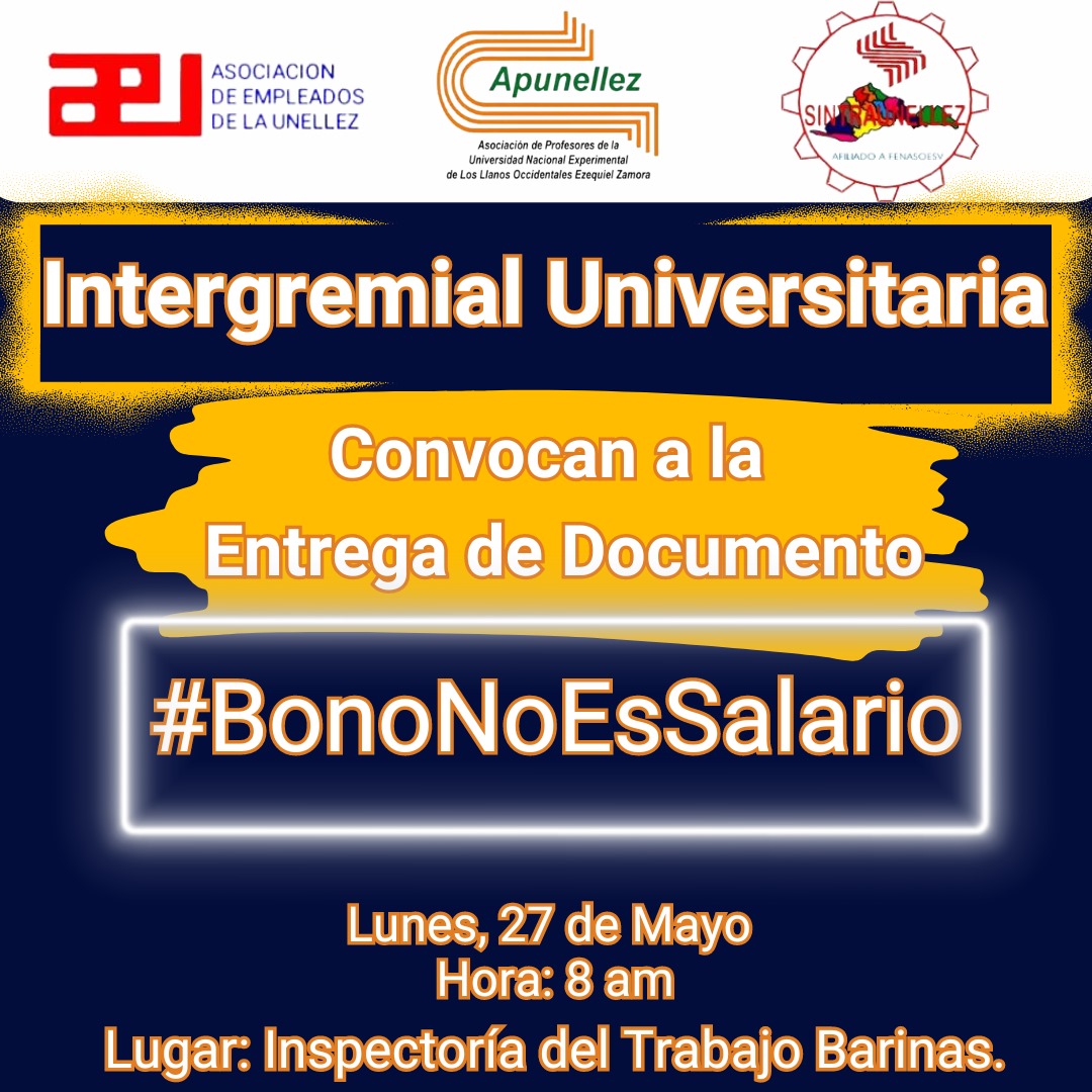 APUCV's tweet photo. Este lunes #27Mayo acompañemos a la Intergremial Universitaria de la Unellez a entregar, en la Inspectoría del Trabajo, un documento para exigir la Reconstrucción Salarial.
#BonoNoEsSalario
#NoAlaDesalarizacionDelTrabajo
#NoAlaDesvalorizacionDelSalario https://t.co/AGFoZeCqy6