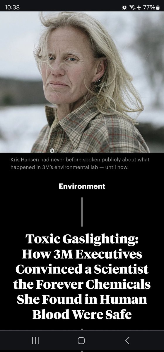 This article is a depressing must read. 3M knew for decades that the fluorocarbon 'forever chemicals' they used in Scotchguard and fire fighting foams, and sold to Dupont for Teflon, were harmful. An internal scientist who confirmed the chemicals ubiquitously present in human