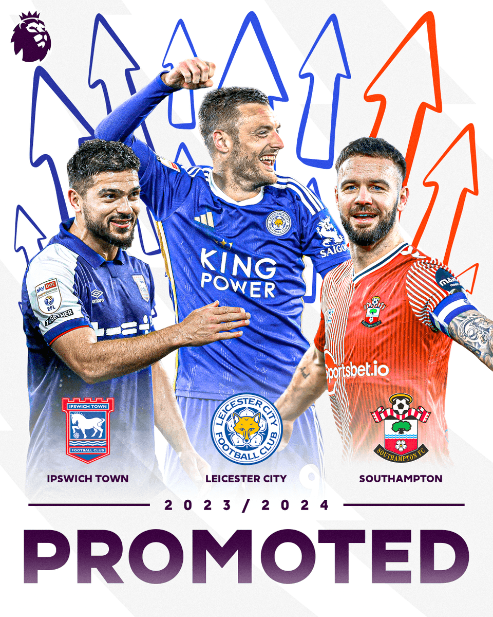premierleague's tweet image. Your three promoted sides for 2024/25 👋

@IpswichTown | @LCFC | @SouthamptonFC