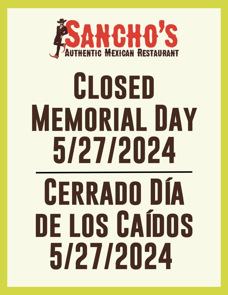Closed Memorial Day - 5/27/2024 - Cerrado Día de los Caídos