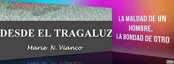 La maldad de un hombre, la bondad de otro. #DesdeElTragaluz #Amazon mybook.to/DesdeElTragaluz