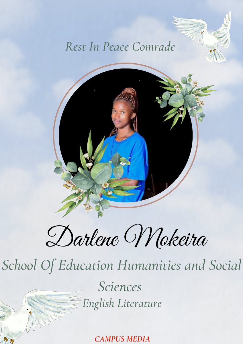 In solemn remembrance, we honor our fallen comrade, Darlene Mokeira. Until her untimely demise, Darlene was a dedicated first-year student, SEHSS, majoring in English Literature. Rest in peace, Darlene. Your passion for literature will forever inspire those who follow.
#RIP
