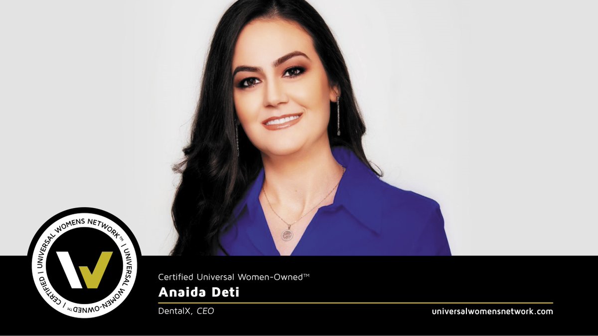 ANNOUNCEMENT? ⭐️Universal Women-Owned™ Certified⭐️ Congrats, Anaida Deti, CEO, DentalX. Everyone plays a role to SupportHER. Buy from women, invest in them and champion them! Look for the W logo, support women-owned! Get Certified ➡️ bit.ly/3xwEfgm #Womenowned