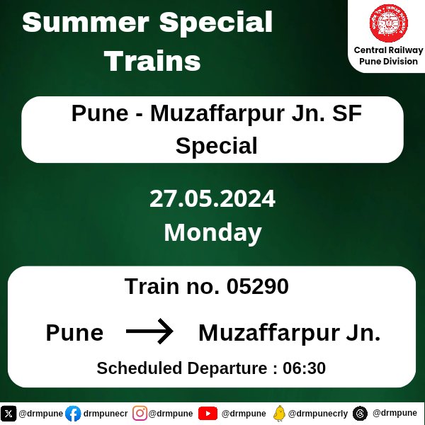 CR-Pune Division Summer Special Train from Pune to Muzaffarpur Jn.  on May 27, 2024.

Plan your travel accordingly and have a smooth journey.

#SummerSpecialTrains 
#CentralRailway 
#PuneDivision