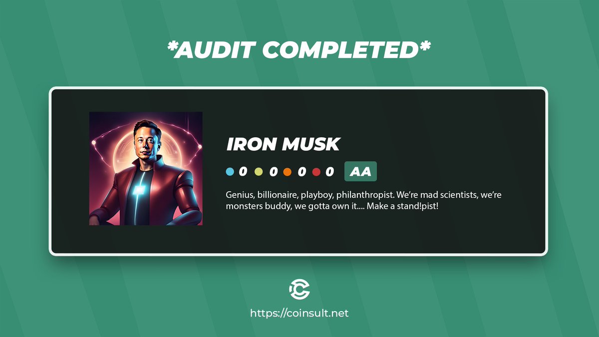 CoinsultAudits's tweet image. 🔒 AUDIT COMPLETED FOR IRON MUSK

🎁 GIVEAWAY: $10 (48 hours)

1⃣ Follow @IronMuskSolana &amp;amp; @CoinsultAudits
2⃣ Like + RT this tweet
3⃣ Place a comment 💬

Go check out the full project page of Iron Musk 👇
coinsult.net/projects/iron-…

#giveaway #audit #smartcontract #cryptogiveaway…