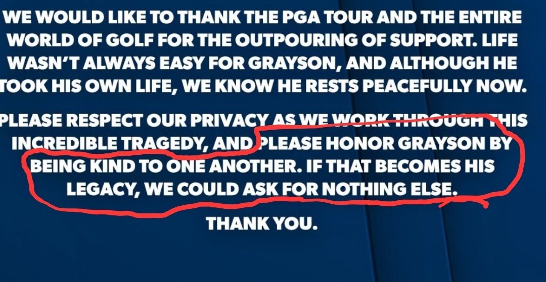 <a href="/CollinRugg/">Collin Rugg</a> Absolutely tragic. My heart goes out not only to his family and fiancé, but to his caddy, his playing partners, and everyone who interacted with him.

I think his family did the right thing by releasing this news. 

I hope it helps or saves someone else.

Be kind to one another.