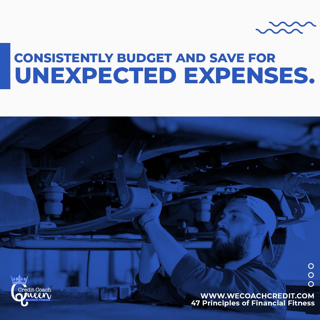 Consistently budget and save for unexpected expenses.

#financialfitness #47principles #wecoachcredit #expenses #cardamage #carrepair #creditrepair #creditcoachqueen