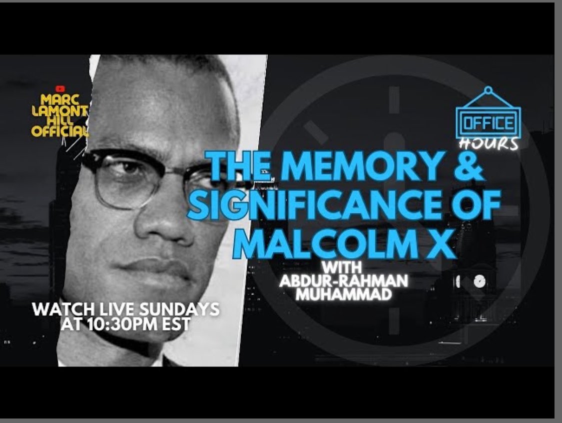 Join me TONIGHT at 9PM EST for a special episode of OFFICE HOURS!!! Host Marc Lamont Hill sits down with historian and journalist Abdur-Rahman Muhammad to commemorate what would have been the 99th birthday of Malcolm X. Together, they explore the profound impact and enduring