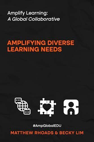 Rediscover 'Amplifying Diverse Learning Needs' by Dr. Matt Rhoads & Becky Lim! 📚 Discover innovative teaching strategies integrated with #EdTech tools to support diverse learners. @MattRhoads1990 Available here: buff.ly/49Pf2A7 #AmpGlobalEdu
