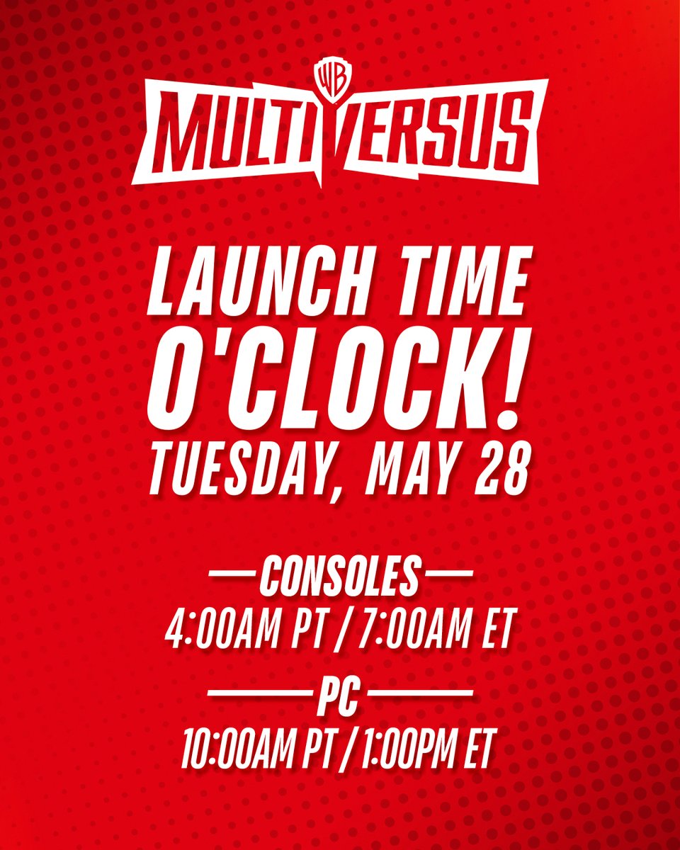 multiversus's tweet image. MVPs, Tuesday is the big day! Figured you all want to see a launch plan:
- For Consoles: We’ll be in Maintenance Mode till Tuesday, May 28 @ 4:00AM PT / 7:00AM ET / 11:00 AM UTC
- For PC: We’ll be in Maintenance Mode till Tuesday, May 28 @ 10:00AM PT / 1:00PM ET/ 5:00 PM UTC
- At…