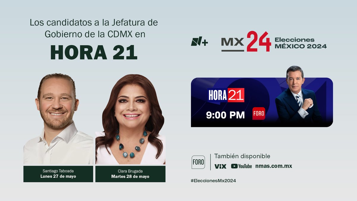 #Hora21 | Los candidatos a la Jefatura de Gobierno de la Ciudad de México en entrevista con @JLANoticias | Santiago Taboada: Lunes 27 de mayo | Clara Brugada: Martes 28 de mayo | Cobertura #nmás #EleccionesMx2024 | 9 PM por @Foro_TV | También disponible en @VIX y