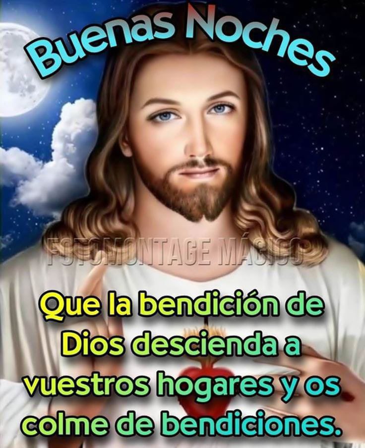 Dios Nuestro Señor dé su bendición a nuestros hogares, a nosotros y nuestras familias 🙏 Buenas noches